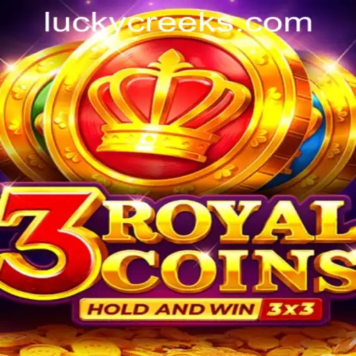 Exploring the Thrills of 3RoyalCoins at Lucky Creek Casino