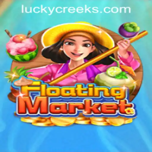 FloatingMarket: Experience the Thrills at Lucky Creek Casino