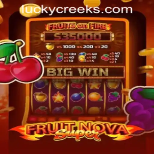 FruitNovaSuper: A Stellar Addition to Lucky Creek Casino