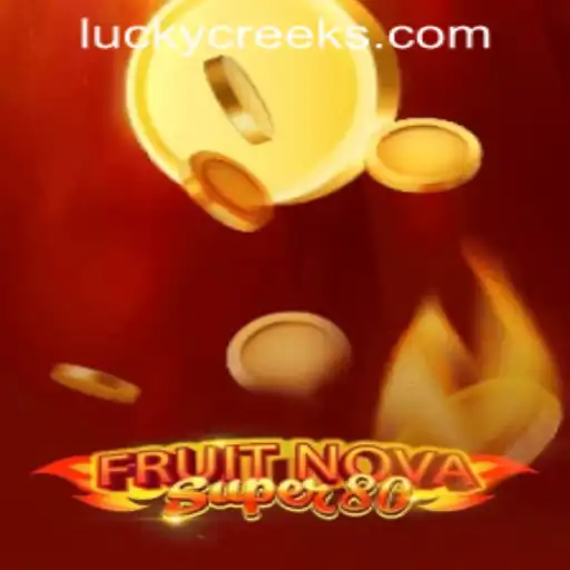 Discover the Excitement of FruitNovaSuper80 at Lucky Creek Casino