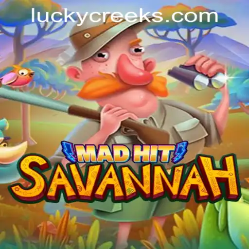 Discover MadHitSavannah: A Thrilling Adventure at Lucky Creek Casino