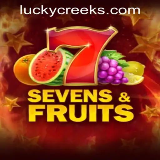 Exploring the Thrills of SevensFruits at Lucky Creek Casino