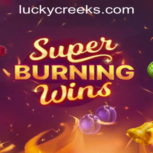 Exploring the Excitement of SuperBurningWins at Lucky Creek Casino